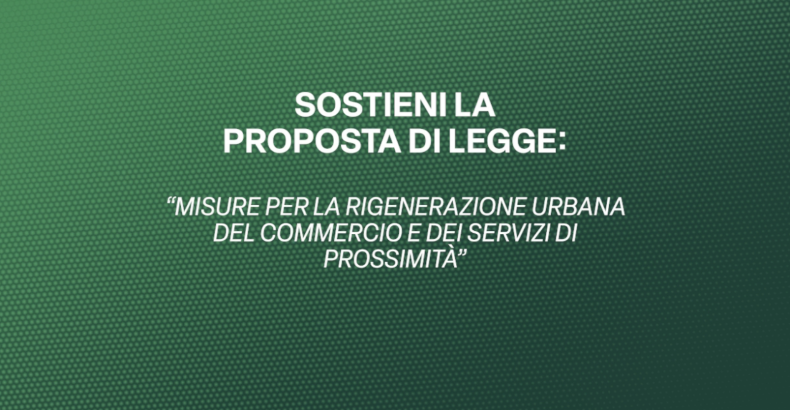FIRMA la proposta di legge di iniziativa popolare Confesercenti per il rilancio del commercio e dei servizi di vicinato